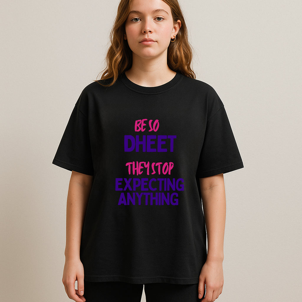 Manasha Women "Be So Dheet” Bold Quote Design T-Shirt