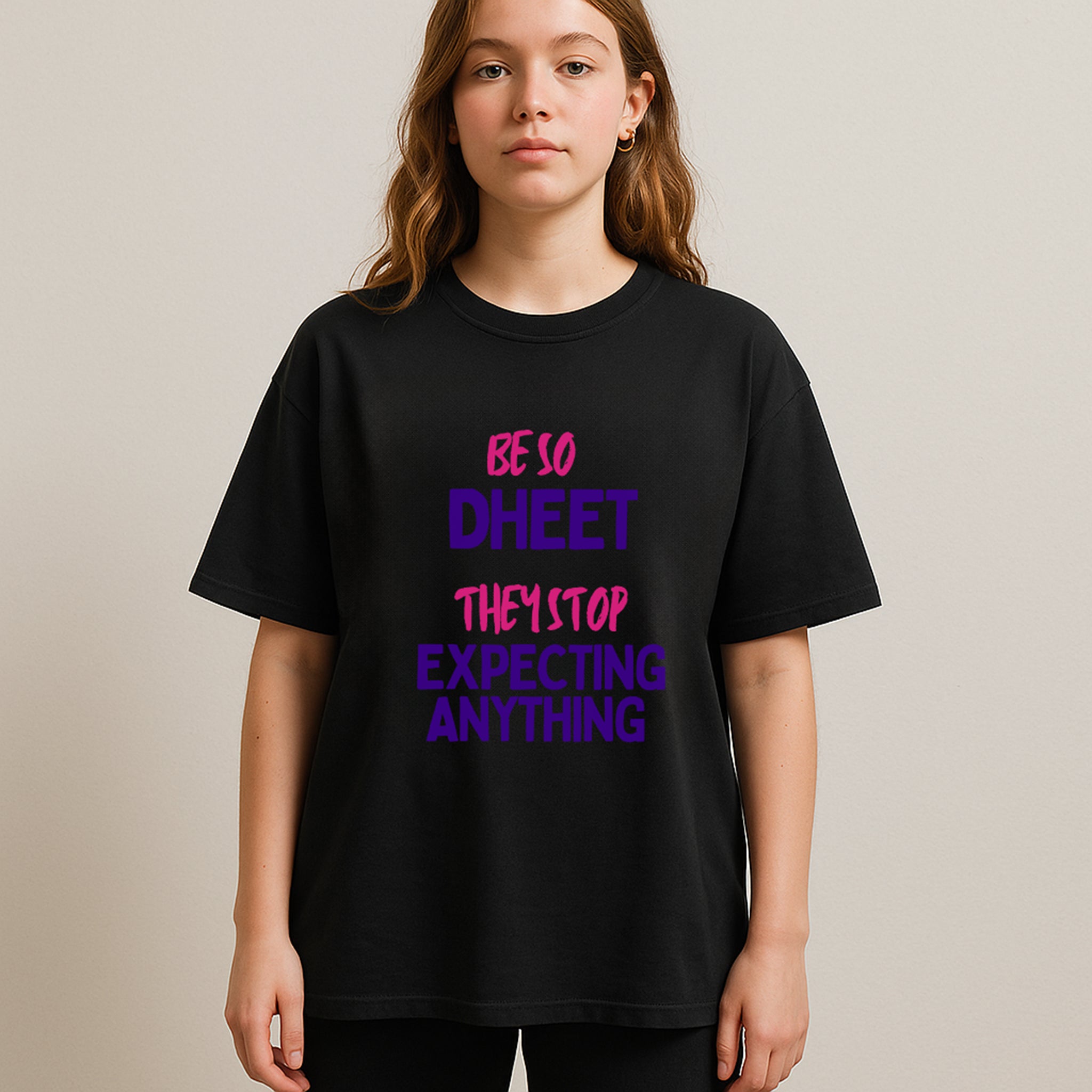 Manasha Women "Be So Dheet” Bold Quote Design T-Shirt